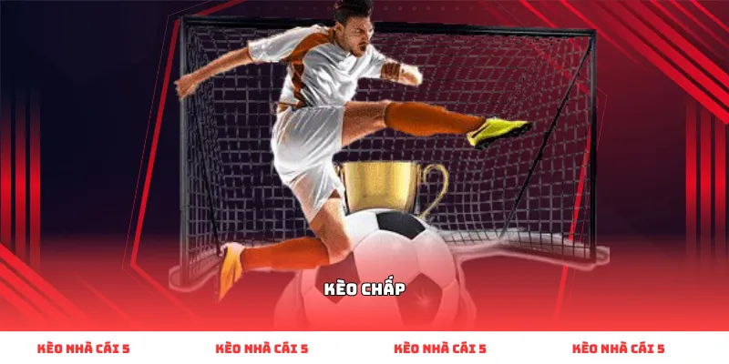 kèo chấp