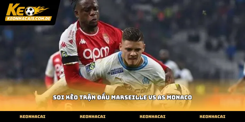 Dữ liệu phong độ soi kèo trận đấu Marseille vs AS Monaco